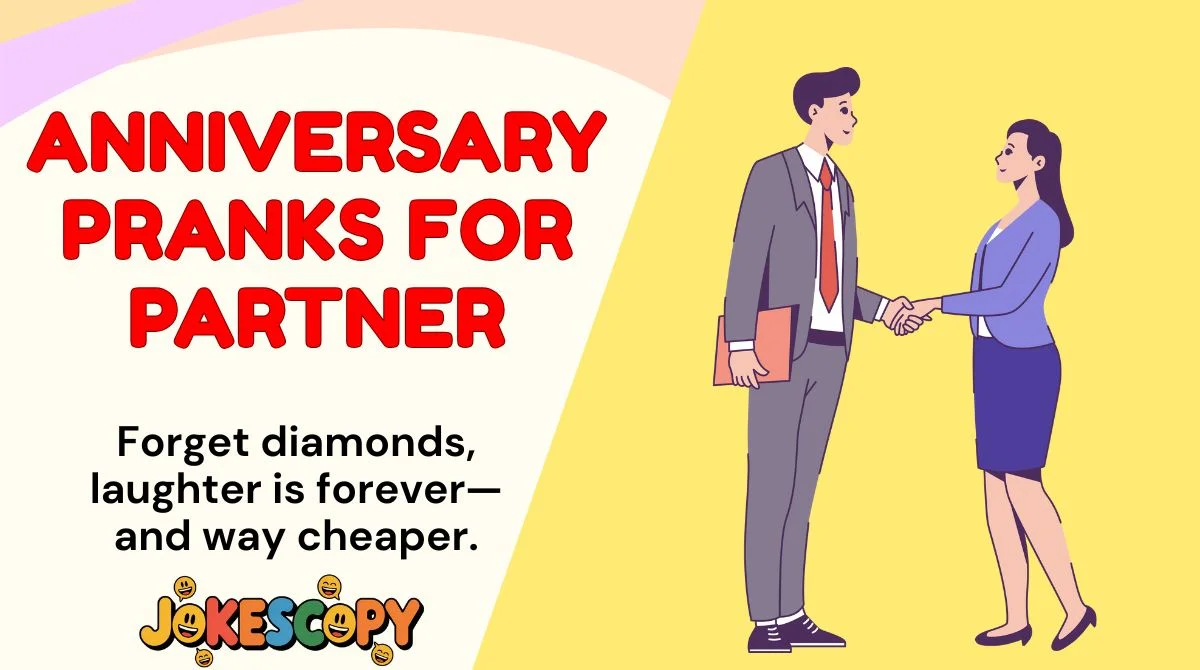 Anniversary Pranks for Partner