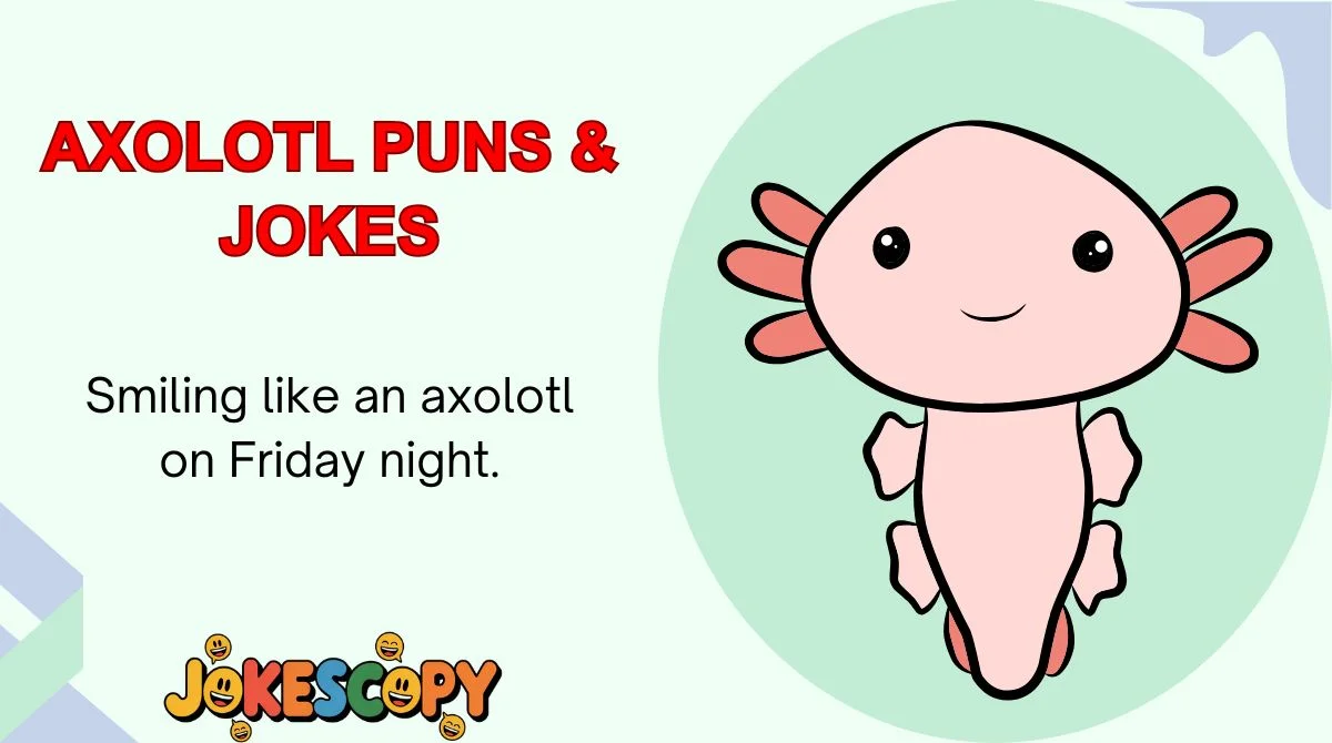 Axolotl Puns & Jokes