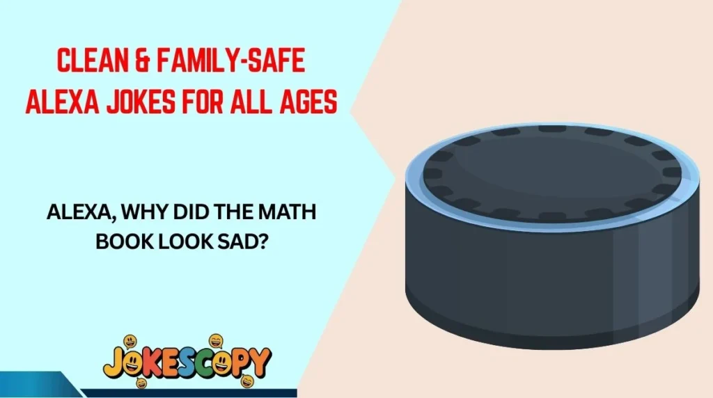 Clean & Family-Safe Alexa Jokes for All Ages