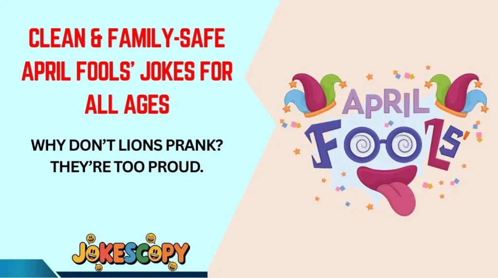 Clean & Family-Safe April Fools’ Jokes for All Ages
