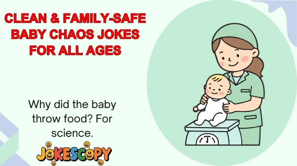 Clean & Family-Safe Baby Chaos Jokes for All Ages