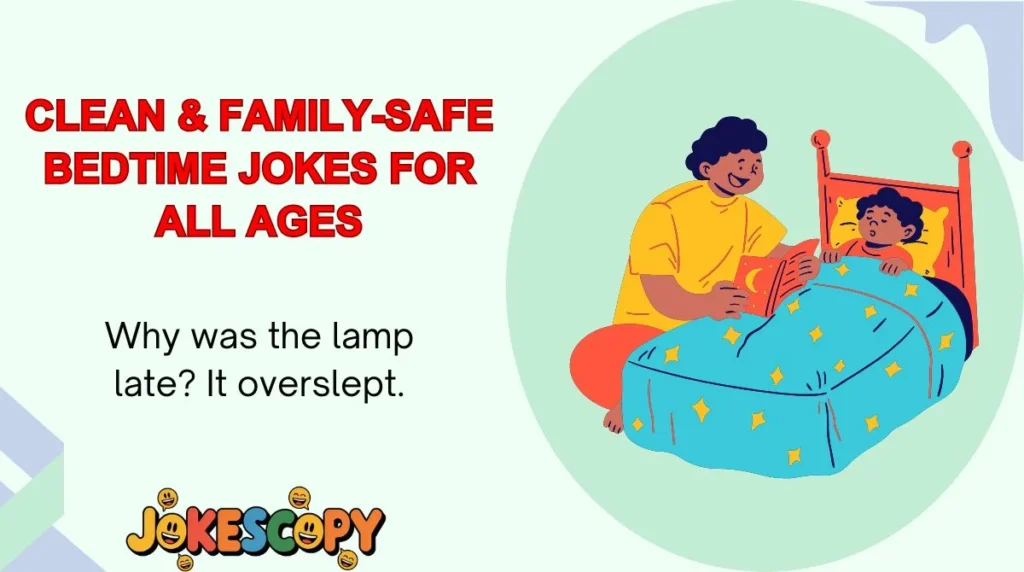 Clean & Family-Safe Bedtime Jokes for All Ages