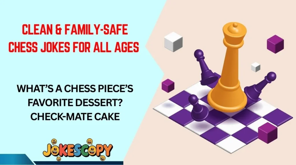 Clean & Family-Safe Chess Jokes for All Ages