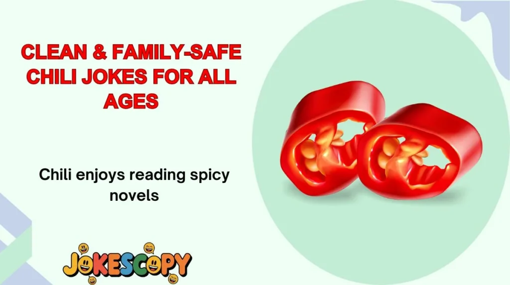 Clean & Family-Safe Chili Jokes for All Ages