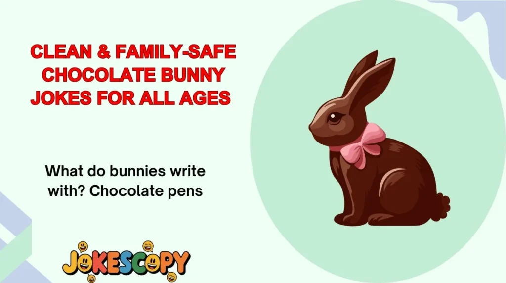 Clean & Family-Safe Chocolate Bunny Jokes for All Ages