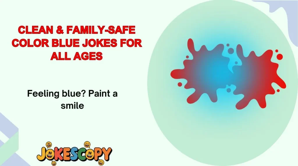 Clean & Family-Safe Color Blue Jokes for All Ages