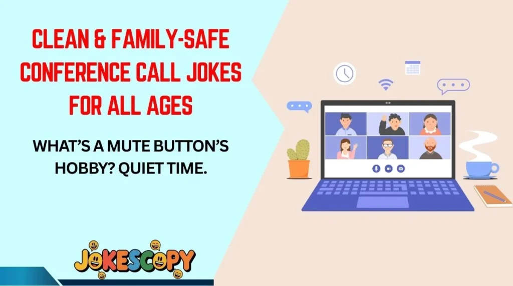 Clean & Family-Safe Conference Call Jokes for All Ages