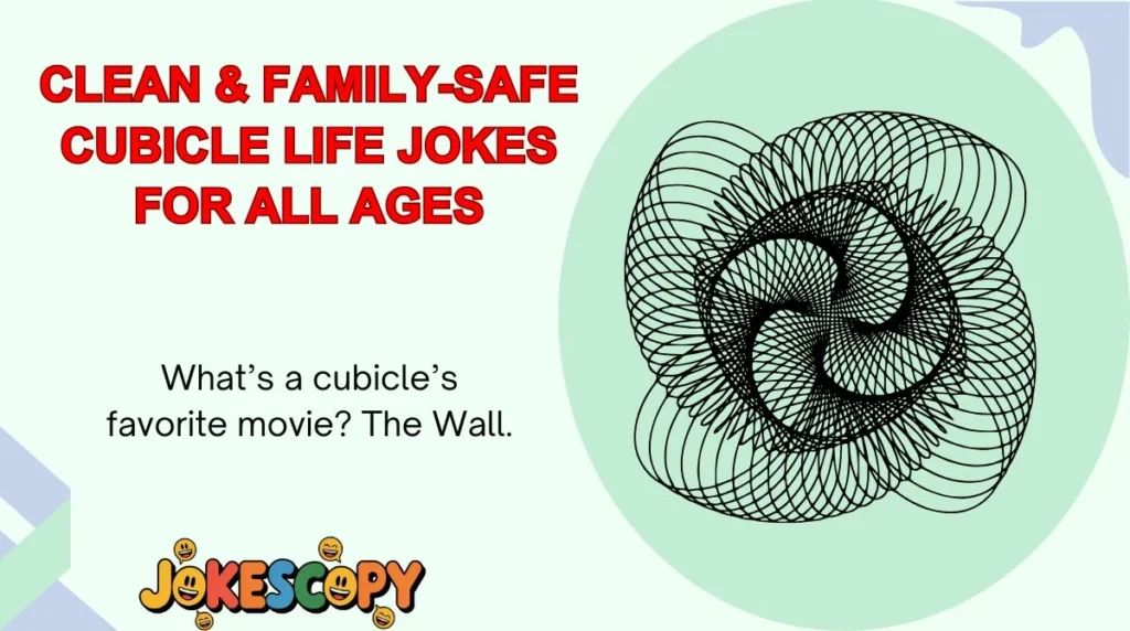 Clean & Family-Safe Cubicle Life Jokes for All Ages