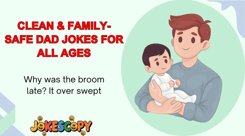 Clean & Family-Safe Dad Jokes for All Ages