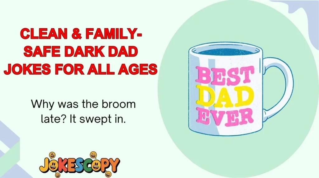 Clean & Family-Safe Dark Dad Jokes for All Ages