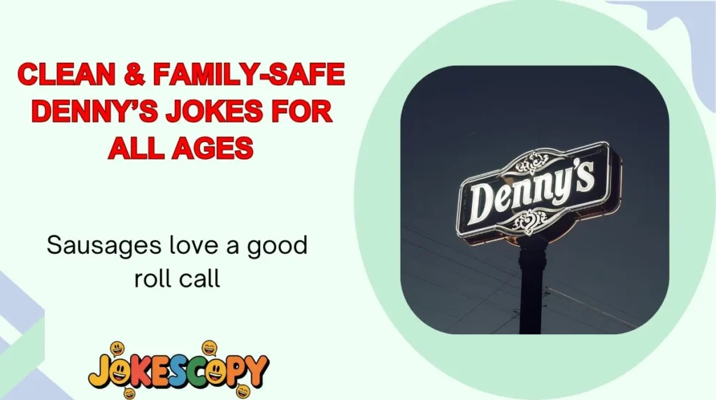 Clean & Family-Safe Denny’s Jokes for All Ages