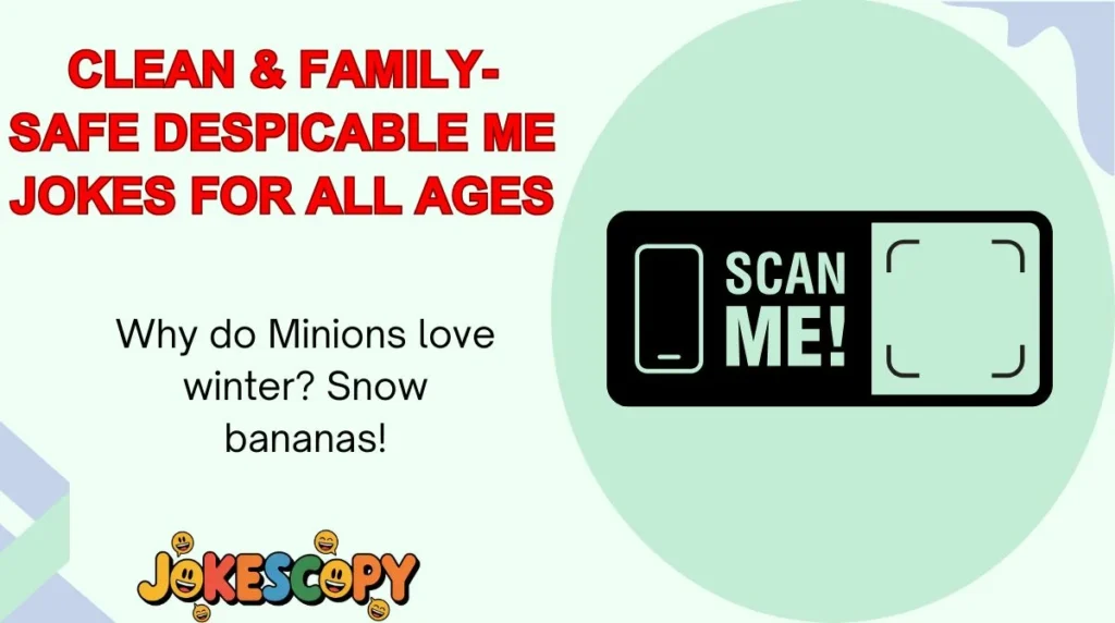 Clean & Family-Safe Despicable Me Jokes for All Ages