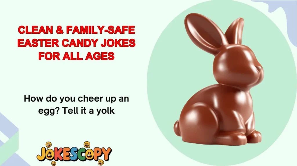 Clean & Family-Safe Easter Candy Jokes for All Ages