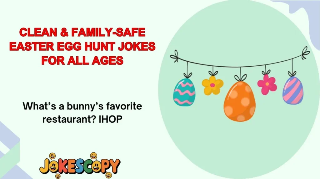 Clean & Family-Safe Easter Egg Hunt Jokes for All Ages