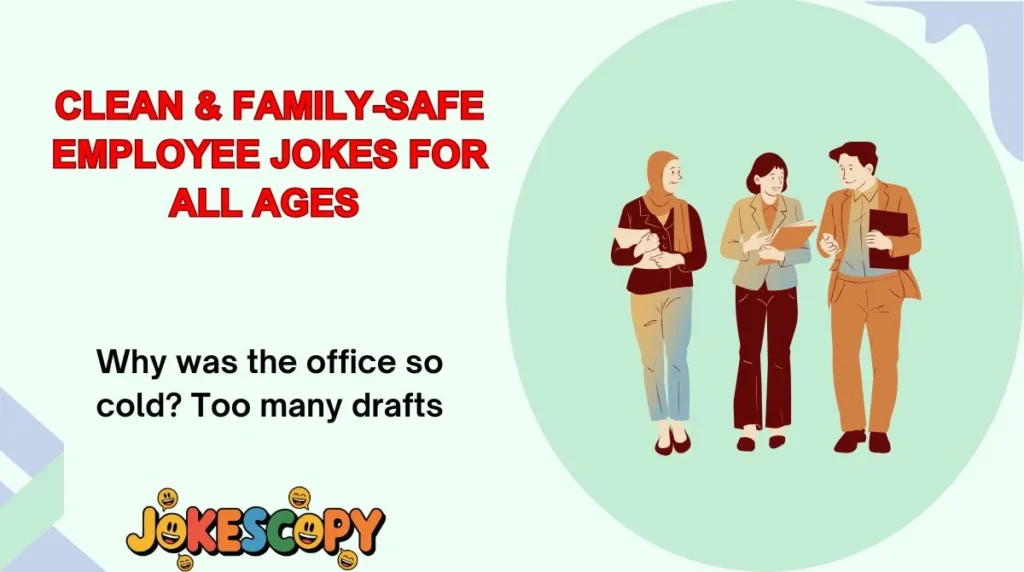 Clean & Family-Safe Employee Jokes for All Ages