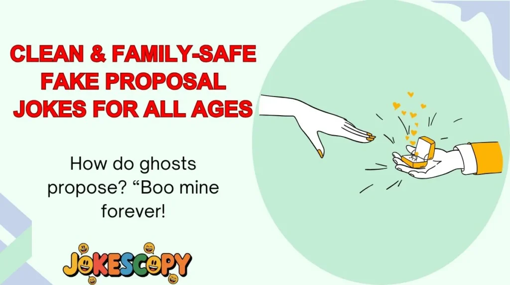 Clean & Family-Safe Fake Proposal Jokes for All Ages