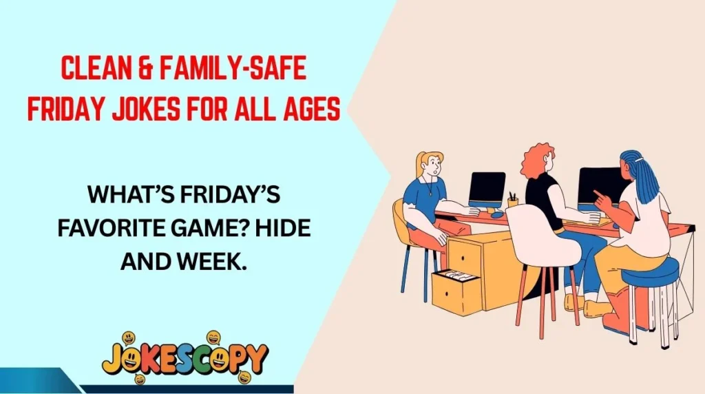 Clean & Family-Safe Friday Jokes for All Ages