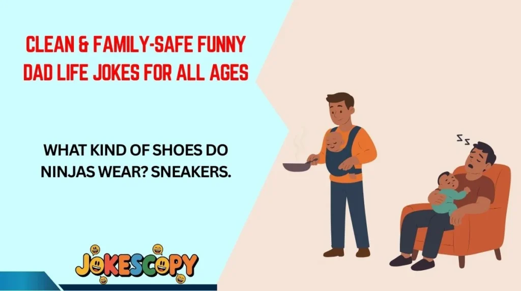 Clean & Family-Safe Funny Dad Life Jokes for All Ages