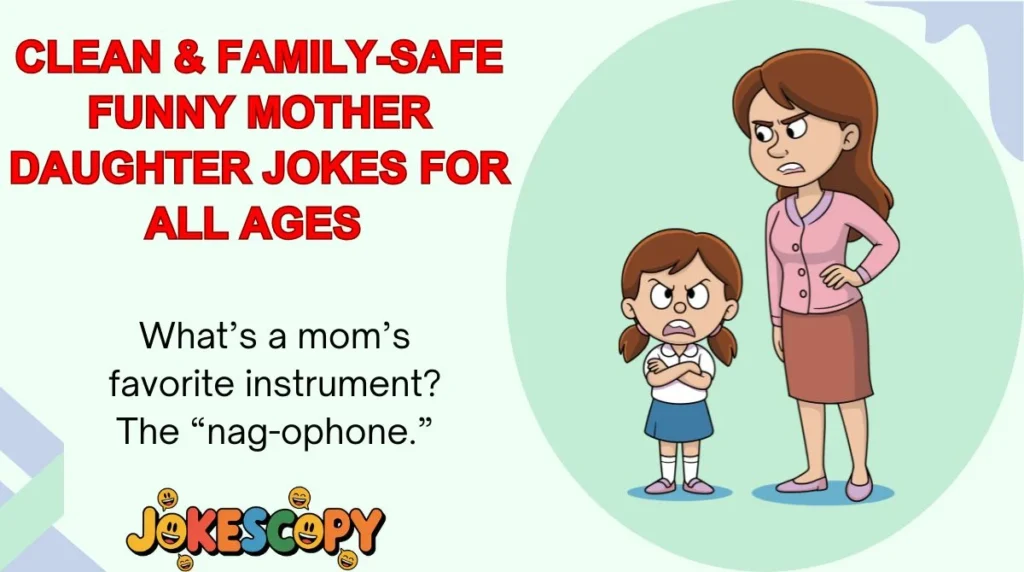 Clean & Family-Safe Funny Mother Daughter Jokes for All Ages