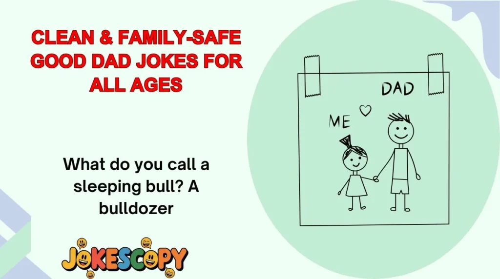 Clean & Family-Safe Good Dad Jokes for All Ages