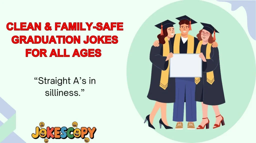 Clean & Family-Safe Graduation Jokes for All Ages