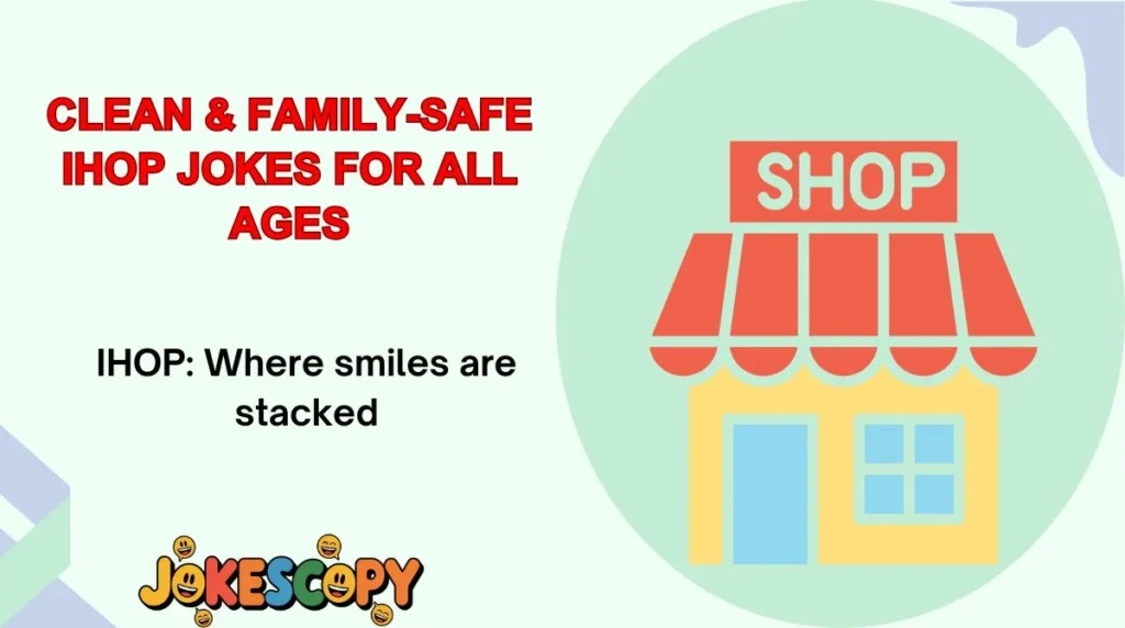 Clean & Family-Safe IHOP Jokes for All Ages