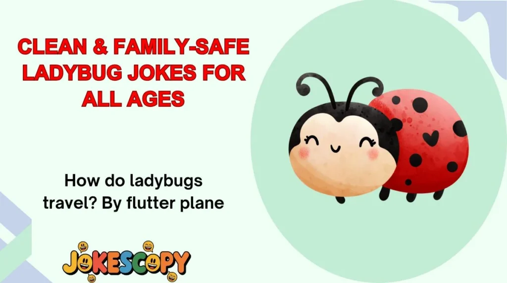 Clean & Family-Safe Ladybug Jokes for All Ages