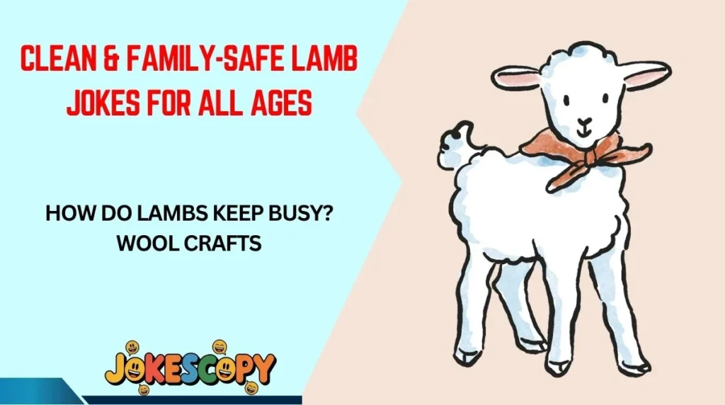 Clean & Family-Safe Lamb Jokes for All Ages