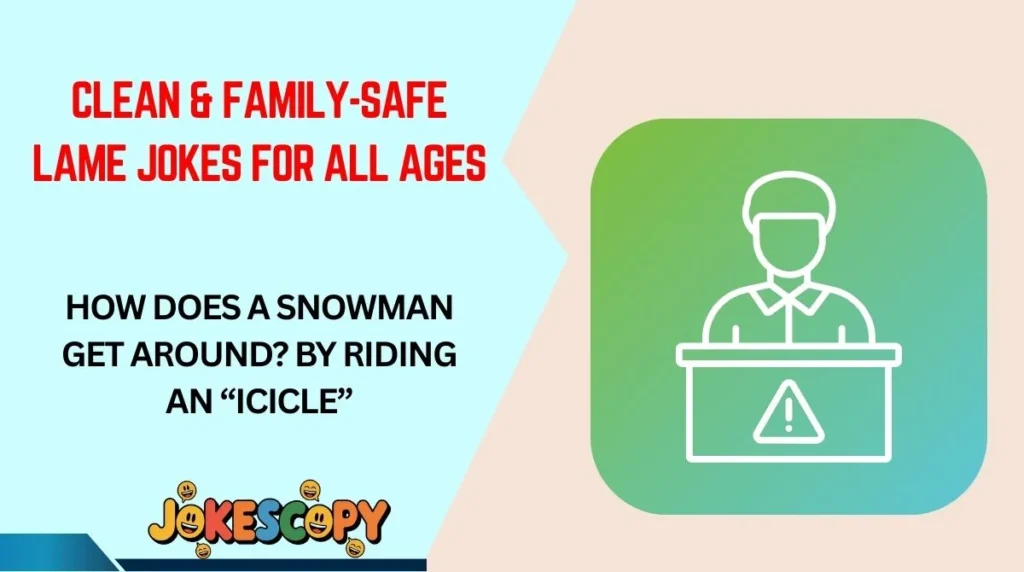 Clean & Family-Safe Lame Jokes for All Ages