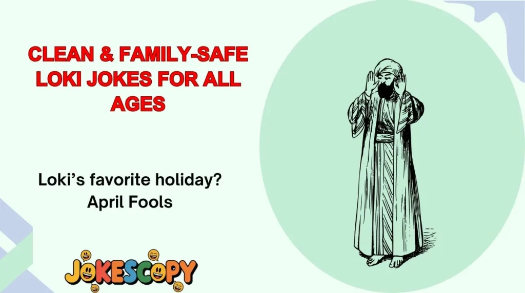 Clean & Family-Safe Loki Jokes for All Ages