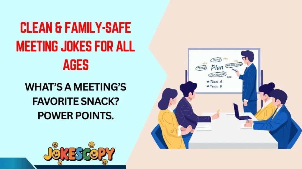 Clean & Family-Safe Meeting Jokes for All Ages