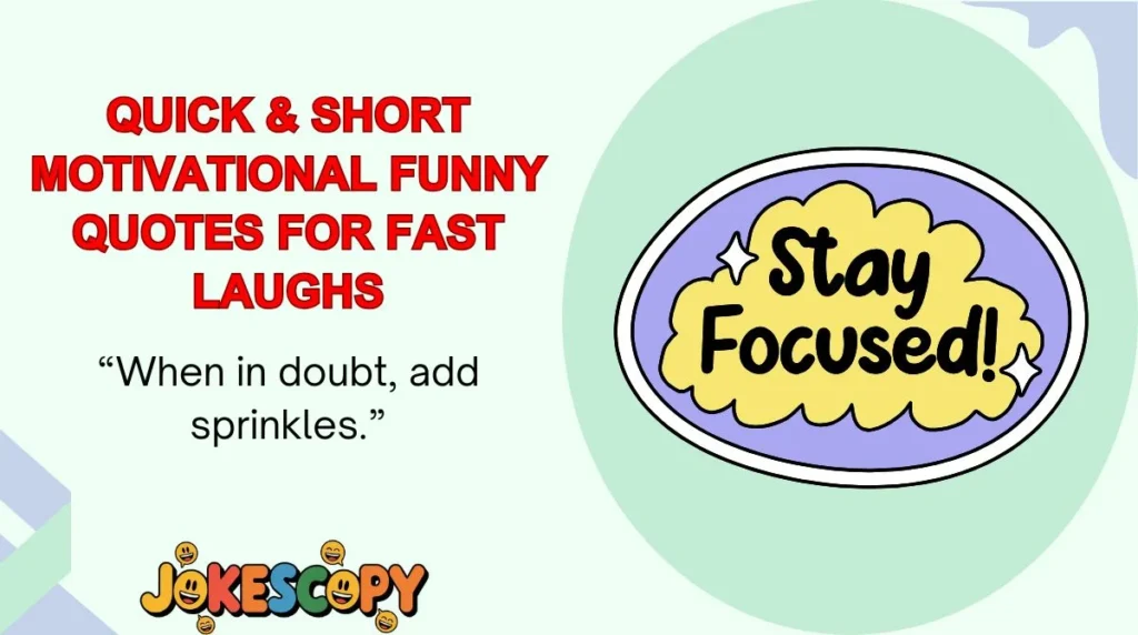 Clean & Family-Safe Motivational Funny Quotes for All Ages