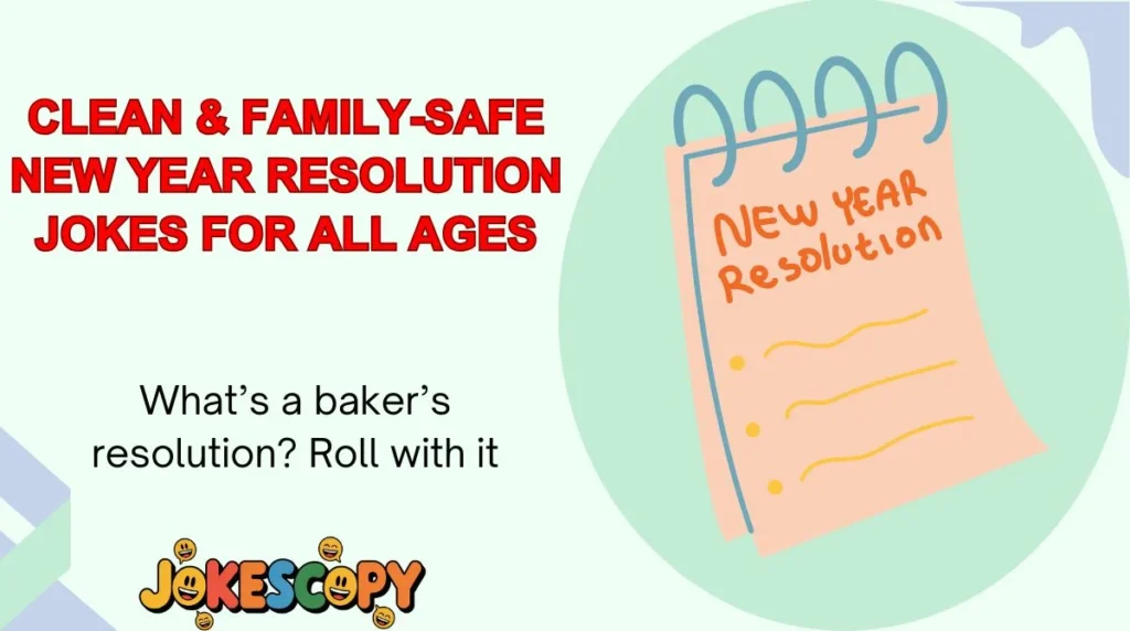 Clean & Family-Safe New Year Resolution Jokes for All Ages