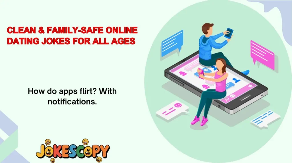 Clean & Family-Safe Online Dating Jokes for All Ages