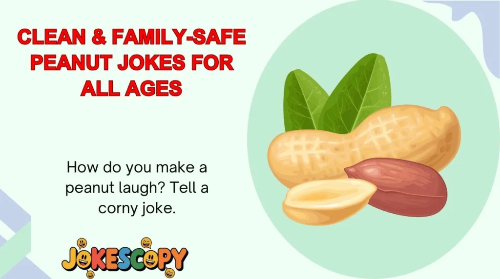 Clean & Family-Safe Peanut Jokes for All Ages