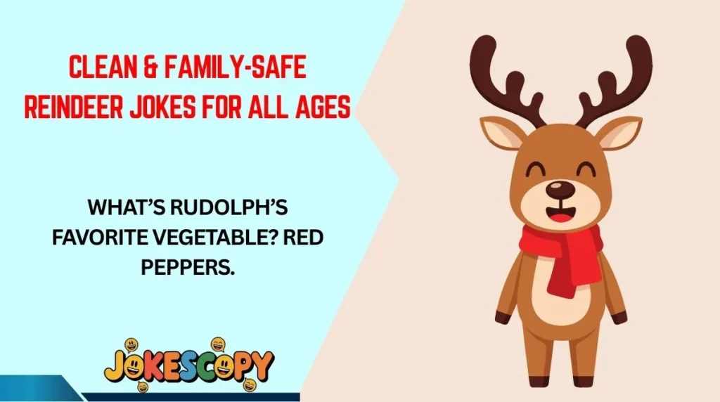 Clean & Family-Safe Reindeer Jokes for All Ages