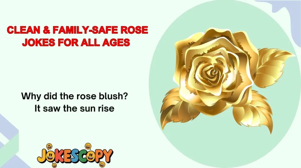 Clean & Family-Safe Rose Jokes for All Ages