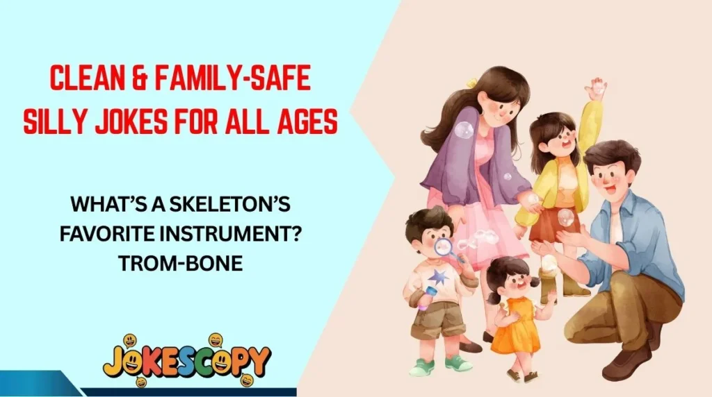 Clean & Family-Safe Silly Jokes for All Ages