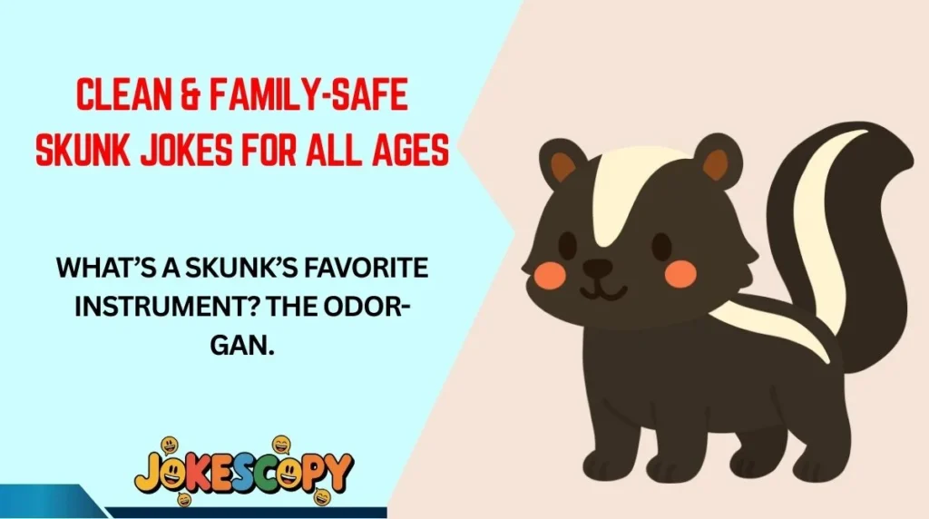 Clean & Family-Safe Skunk Jokes for All Ages