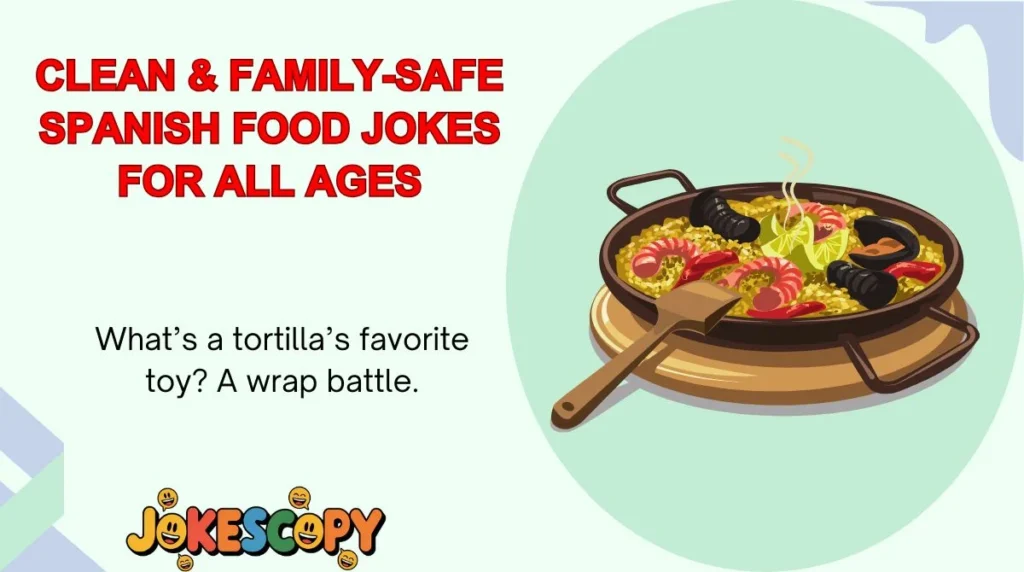 Clean & Family-Safe Spanish Food Jokes for All Ages