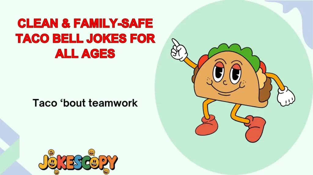Clean & Family-Safe Taco Bell Jokes for All Ages