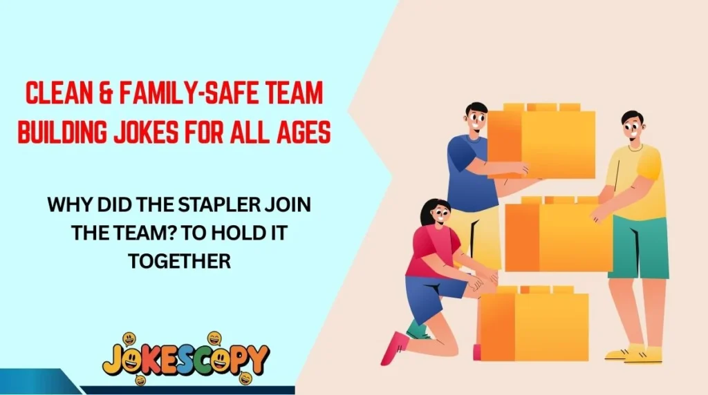 Clean & Family-Safe Team Building Jokes for All Ages