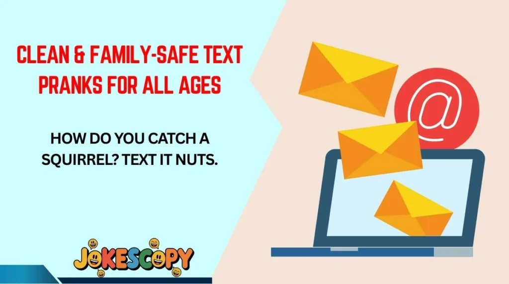 Clean & Family-Safe Text Pranks for All Ages