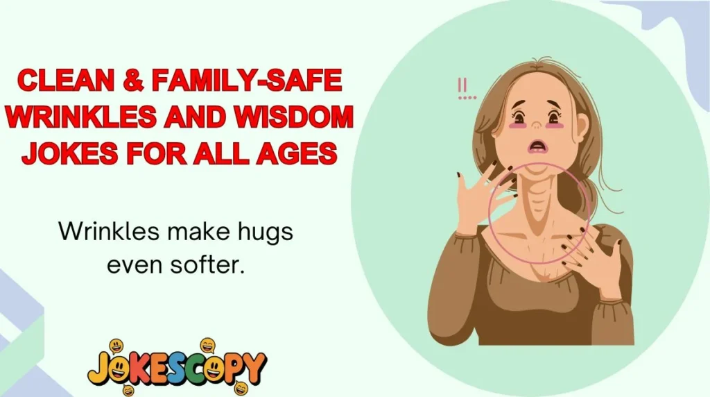 Clean & Family-Safe Wrinkles and Wisdom Jokes for All Ages