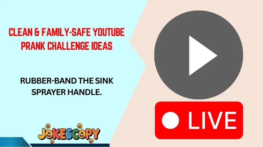Clean & Family-Safe YouTube Prank Challenge Ideas