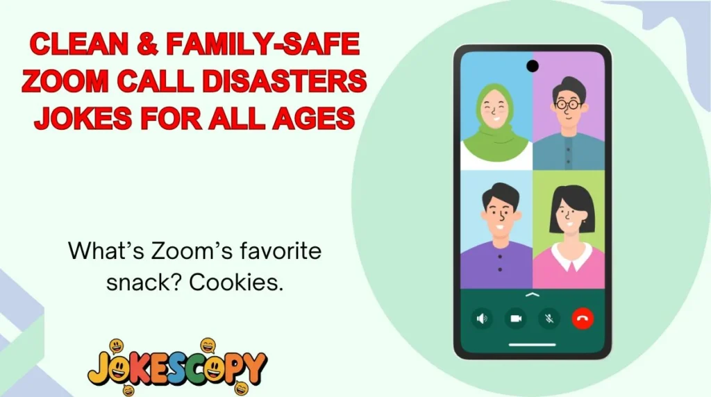 Clean & Family-Safe Zoom Call Disasters Jokes for All Ages