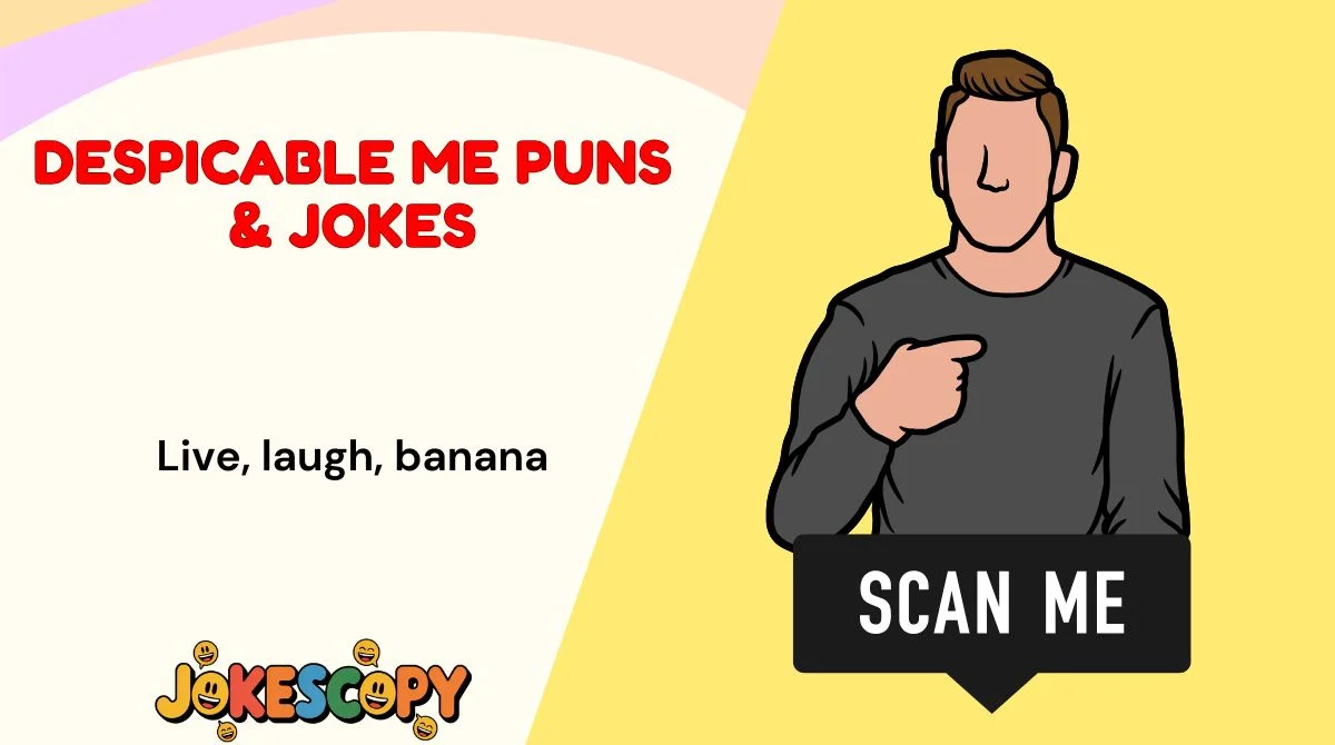 Despicable Me Puns & Jokes