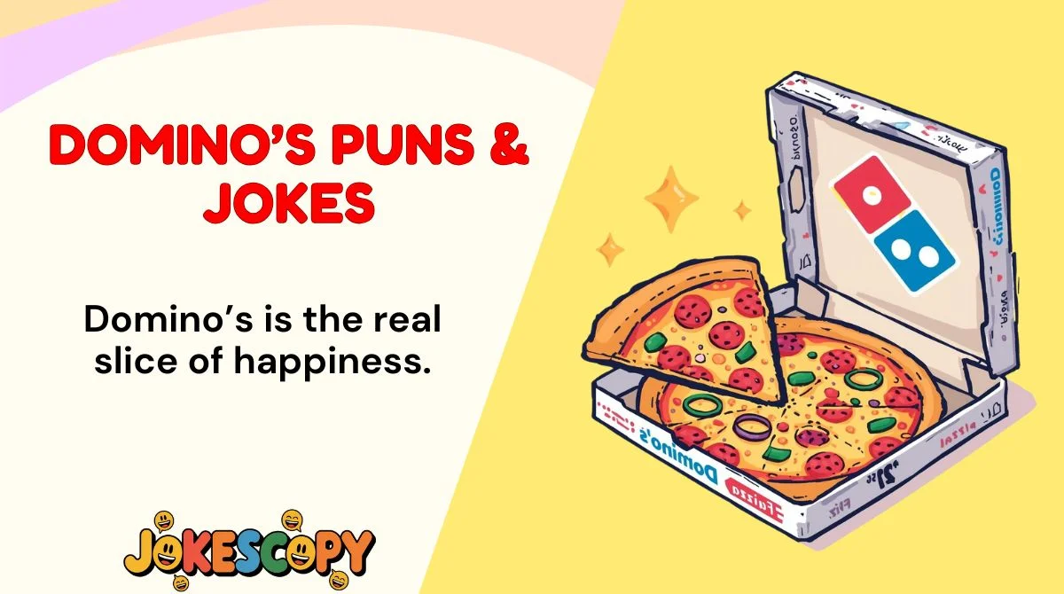 Domino’s Puns & Jokes