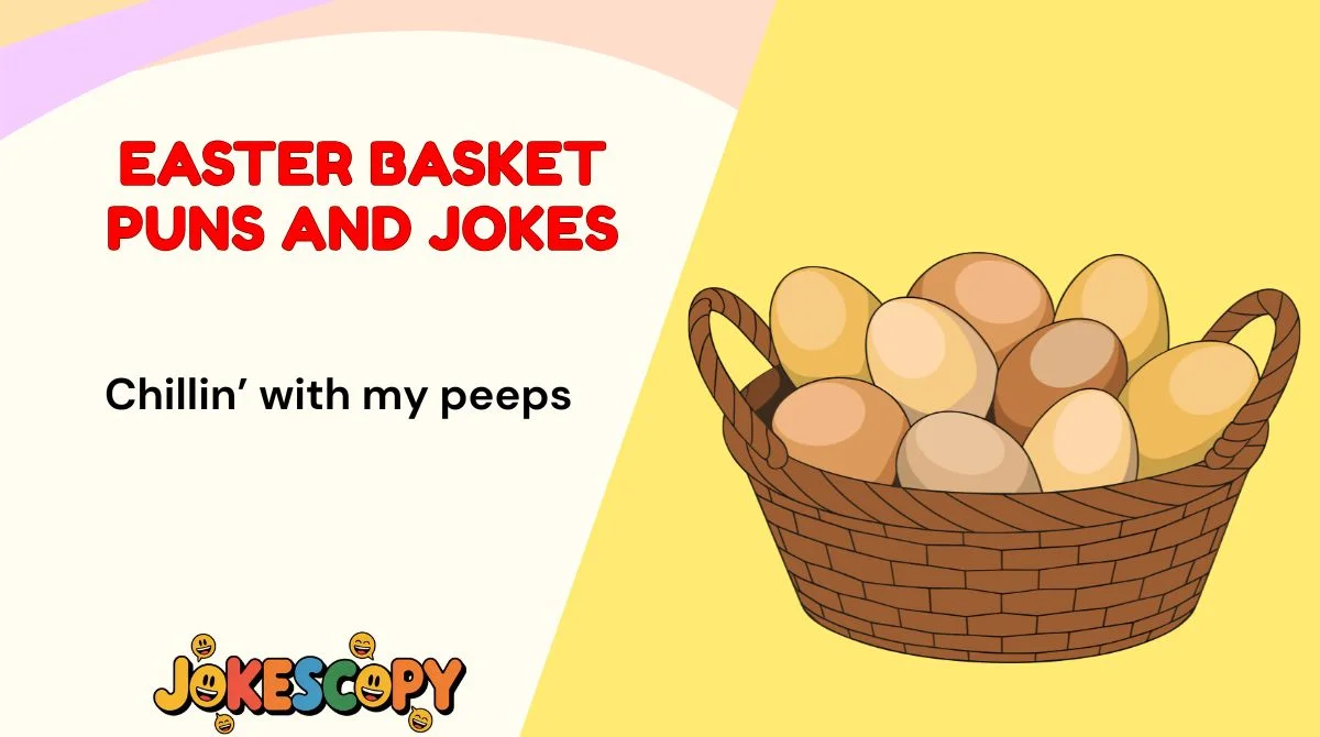 Easter Basket Puns and Jokes