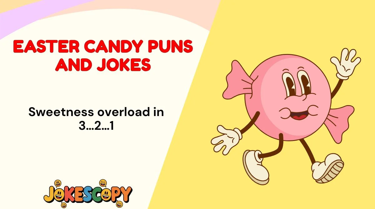 Easter Candy Puns and Jokes